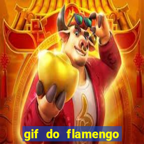 gif do flamengo para celular